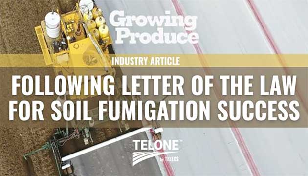 Following the Letter of the Law for Soil Fumigation